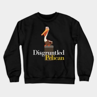 Di$gruntled Pelican Crewneck Sweatshirt
